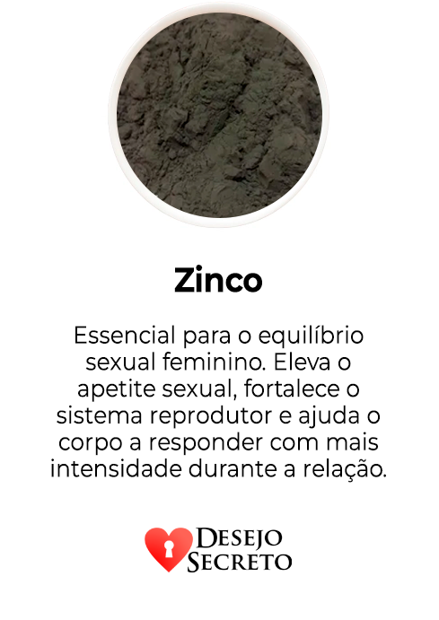 Desejo-Secreto-Zinco